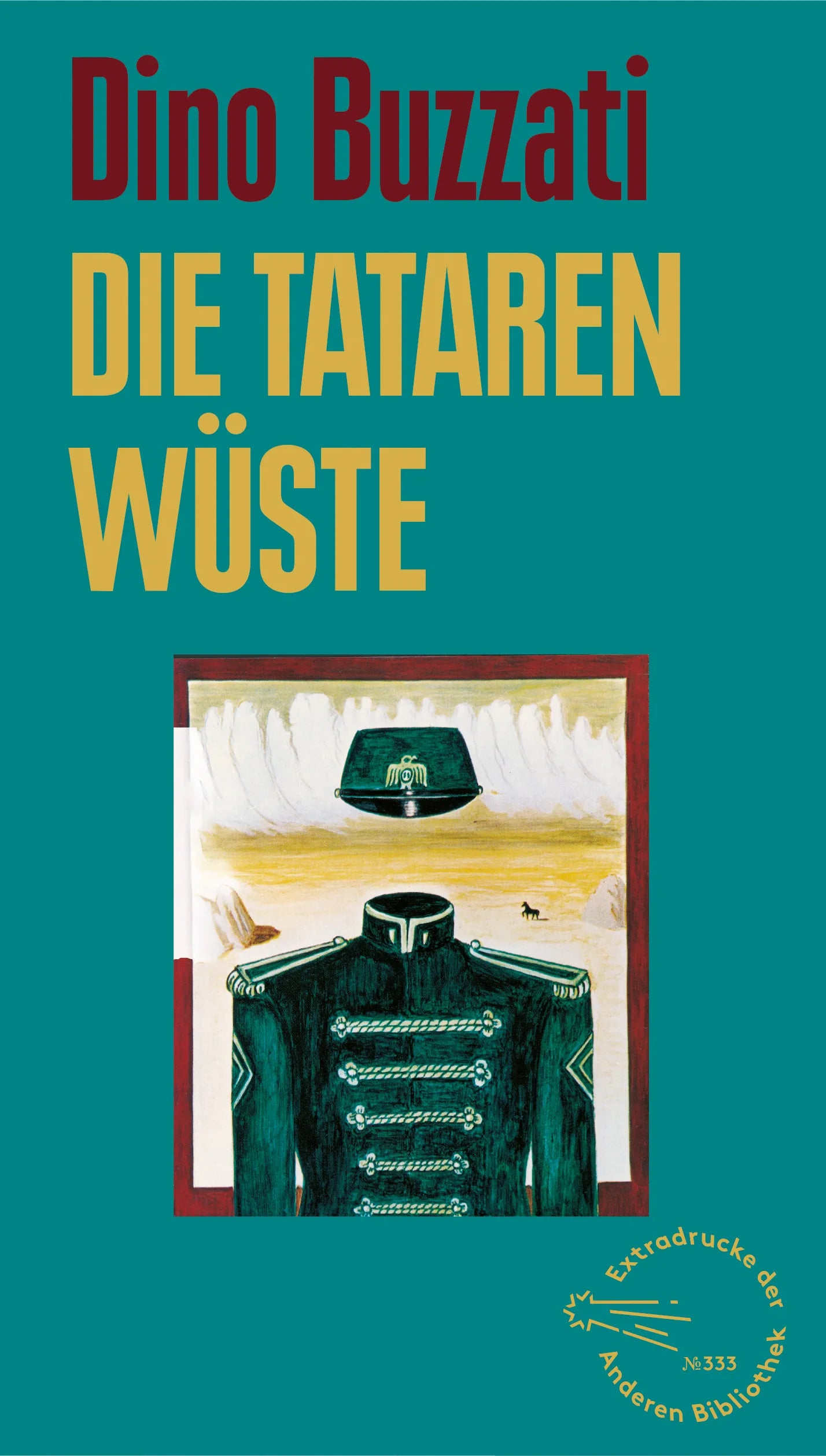 Buchcover von 'Die Tatarenwüste' - Gebundene Ausgabe von Dino Buzzati