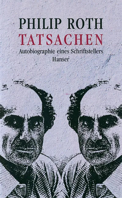 Buchcover von 'Die Tatsachen' - Gebundene Ausgabe von Philip Roth