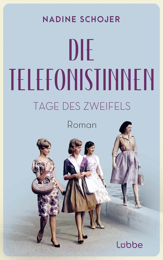 Buchcover von 'Die Telefonistinnen - Tage des Zweifels' - Paperback von Nadine Schojer