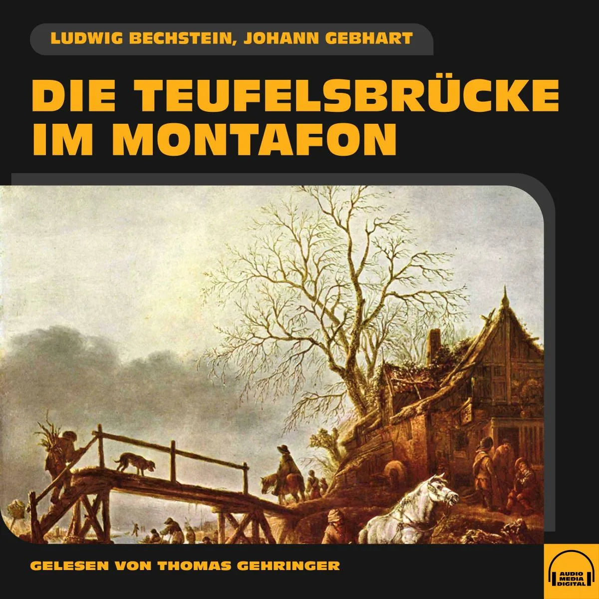 Cover: Die Teufelsbrücke im Montafon (Hörbuch Download) von Johann Gebhart