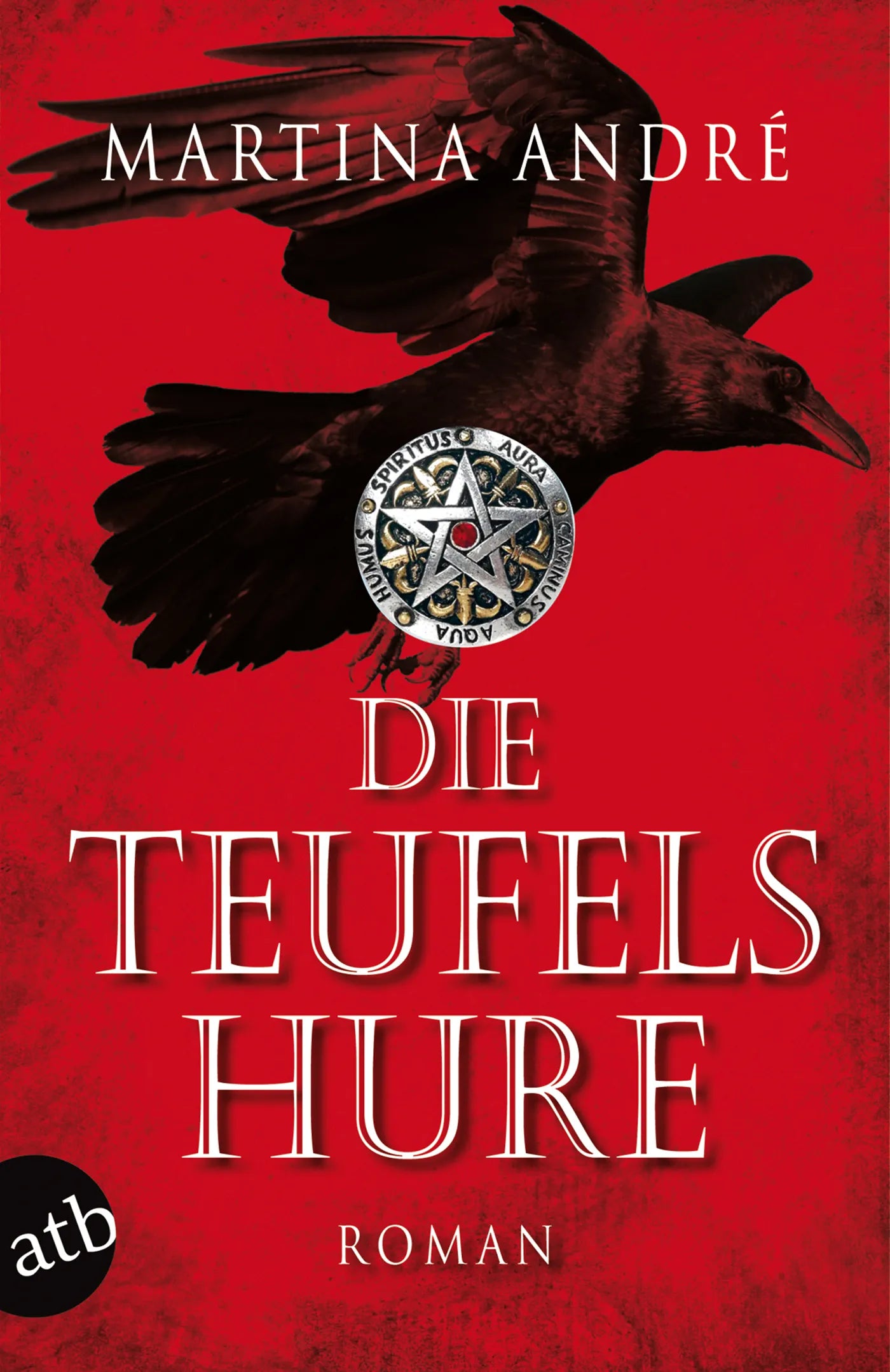 Buchcover von 'Die Teufelshure' - Taschenbuch von Martina André