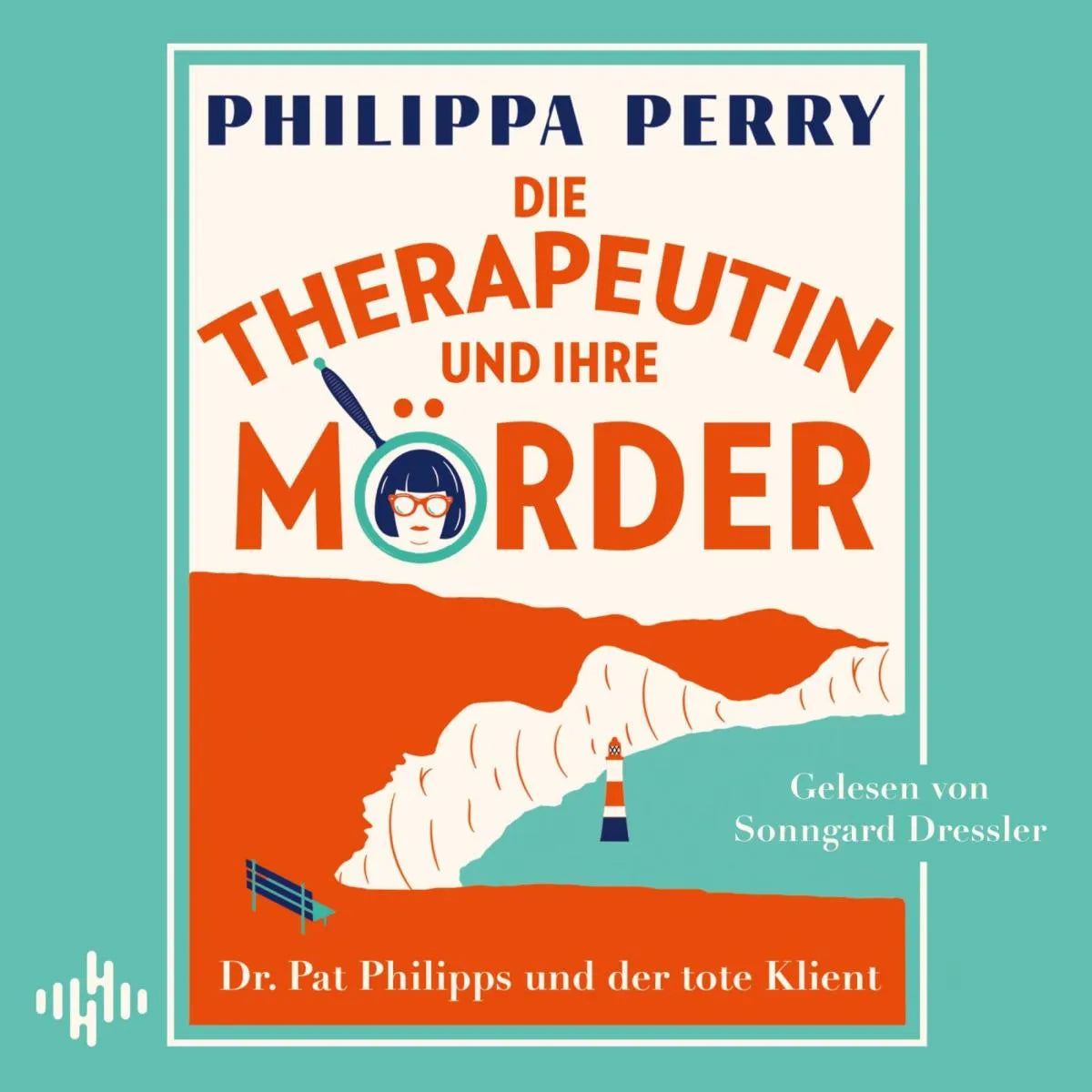 Cover: Die Therapeutin und ihre Mörder (Hörbuch Download) von Philippa Perry