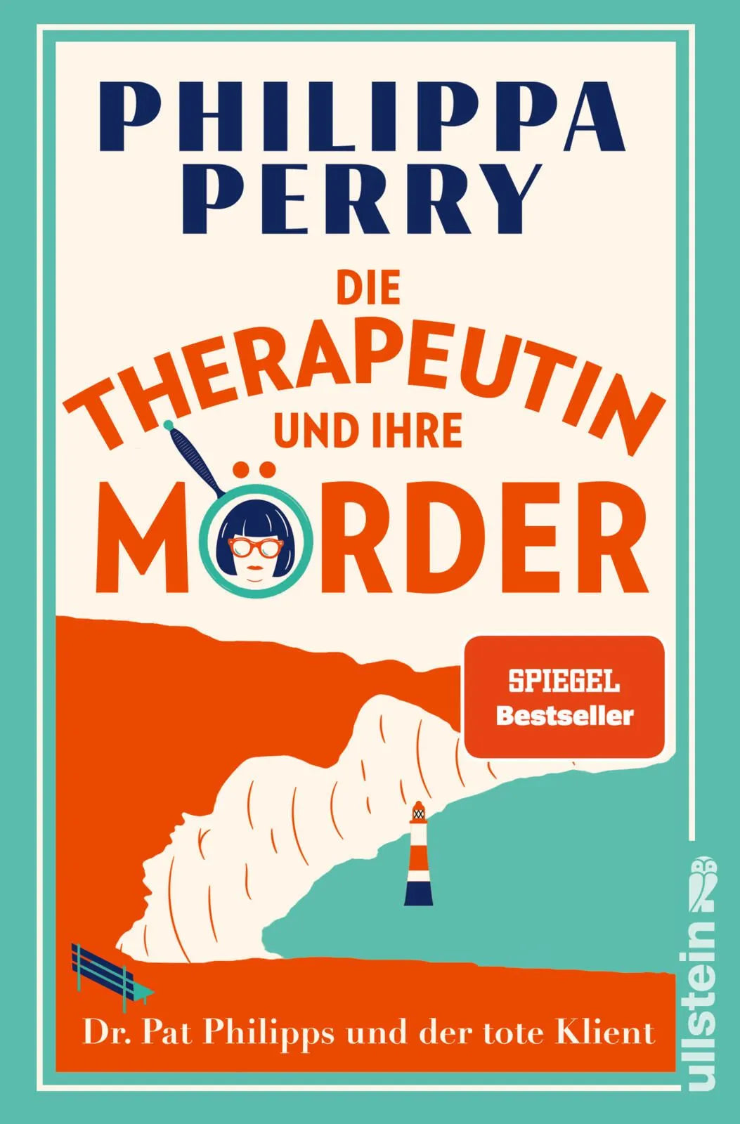 Cover: Die Therapeutin und ihre Mörder (Paperback) von Philippa Perry