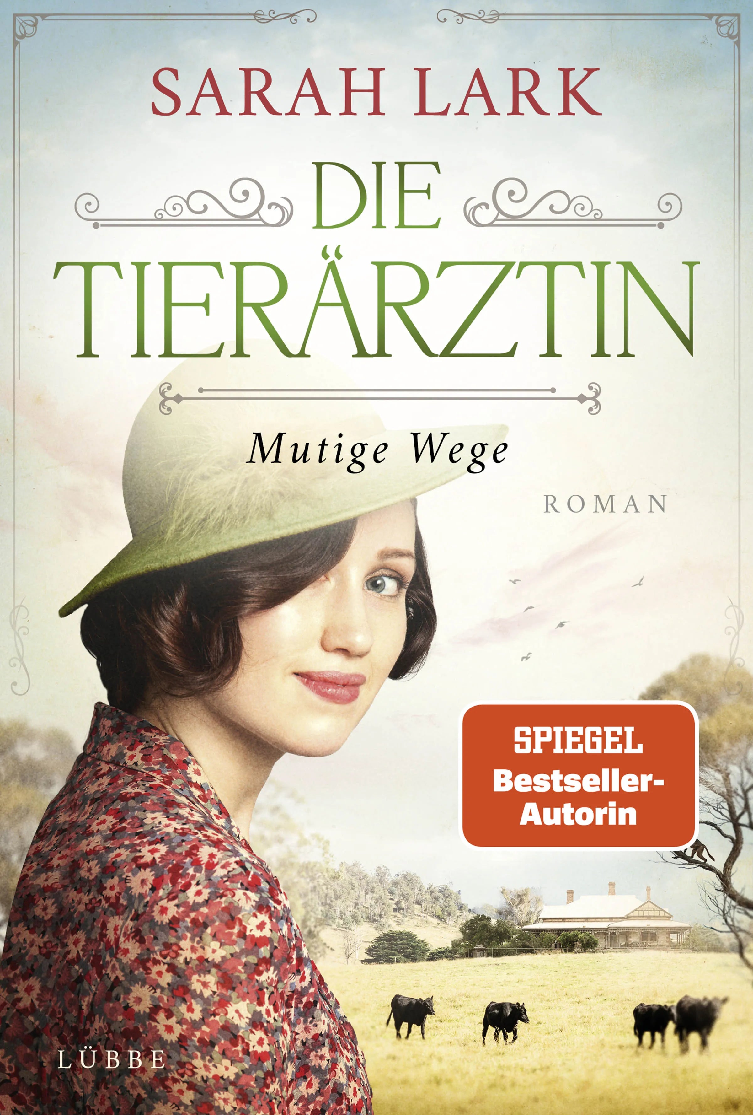 Buchcover von 'Die Tierärztin - Mutige Wege' - Gebundene Ausgabe von Sarah Lark