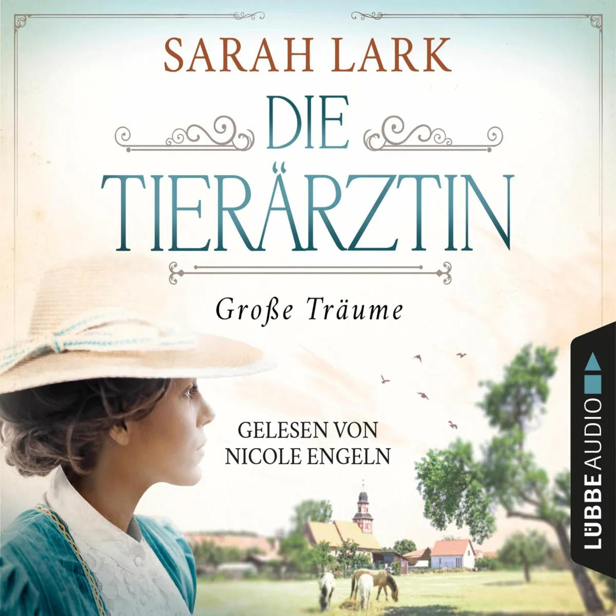 Cover: Die Tierärztin - Große Träume (Hörbuch Download) von Sarah Lark