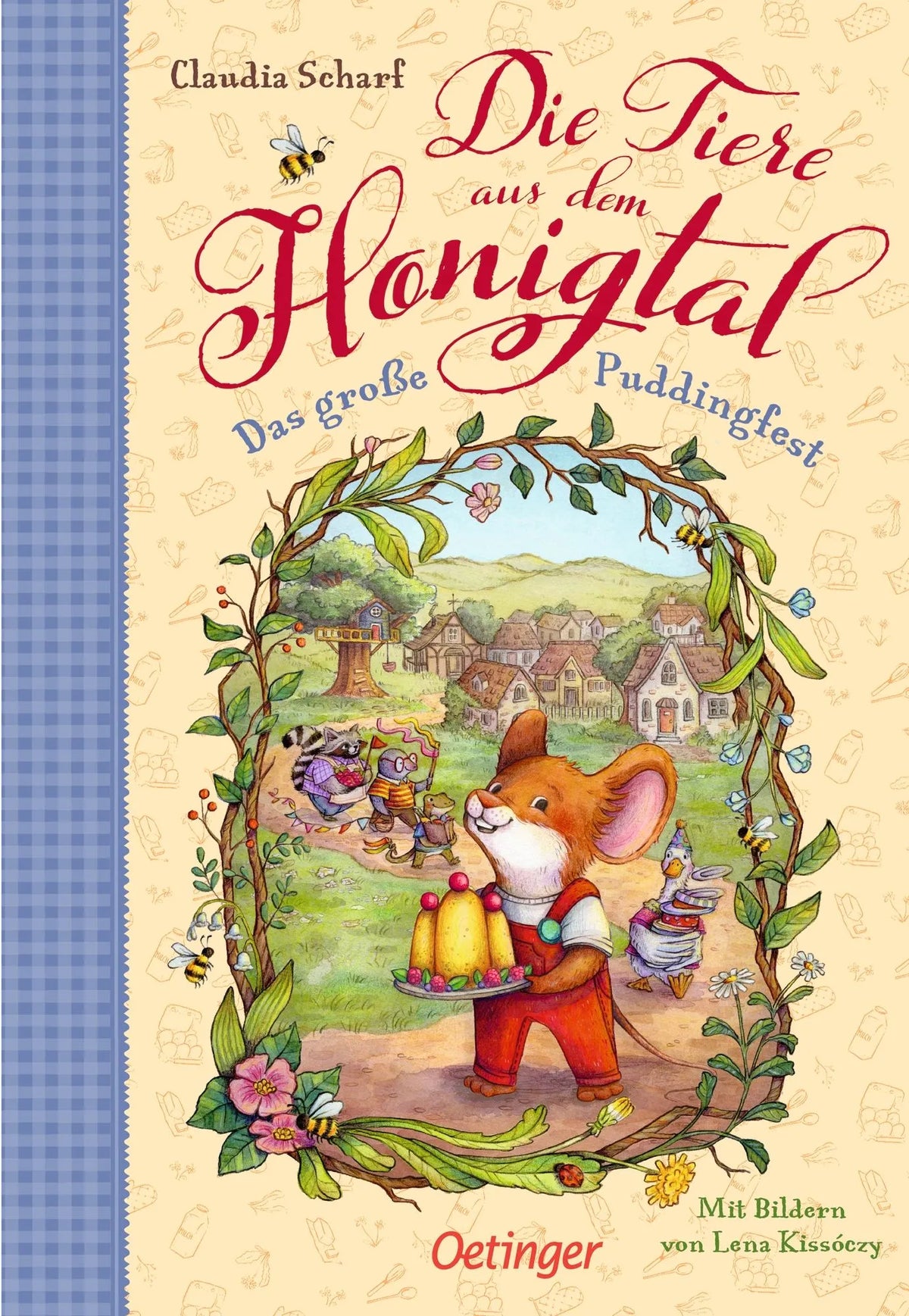 Cover: Die Tiere aus dem Honigtal 1. Das große Puddingfest (Hardcover) von Claudia Scharf