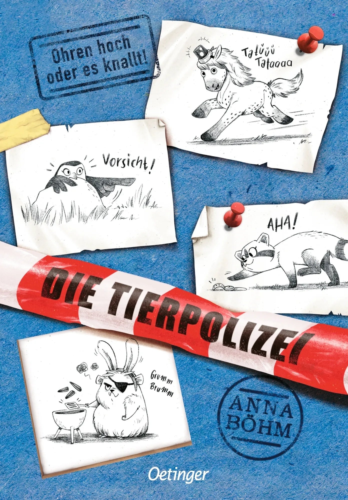 Buchcover von 'Die Tierpolizei 2. Ohren hoch oder es knallt!' - Gebundene Ausgabe von Anna Böhm