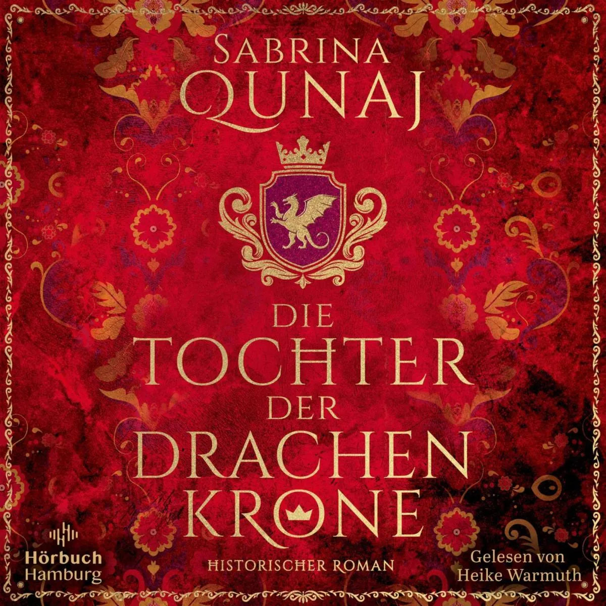 Cover: Die Tochter der Drachenkrone (Hörbuch Download) von Sabrina Qunaj