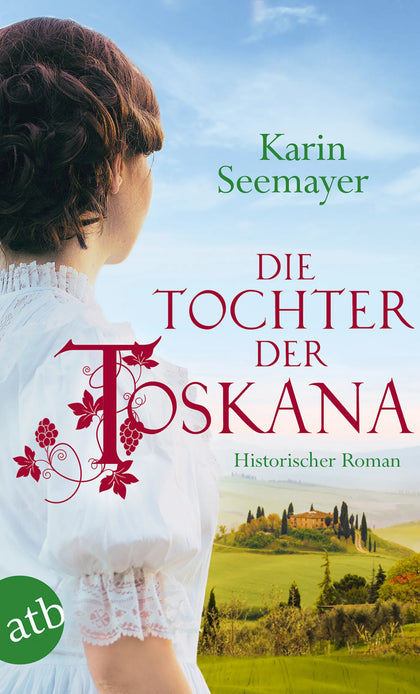 Buchcover von 'Die Tochter der Toskana' - Taschenbuch von Karin Seemayer