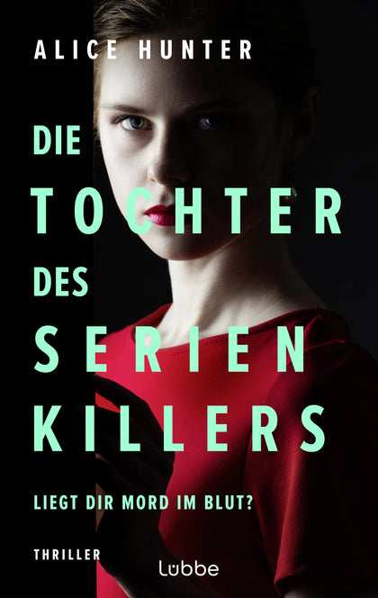 Cover: Die Tochter des Serienkillers (E-Book) von Alice Hunter