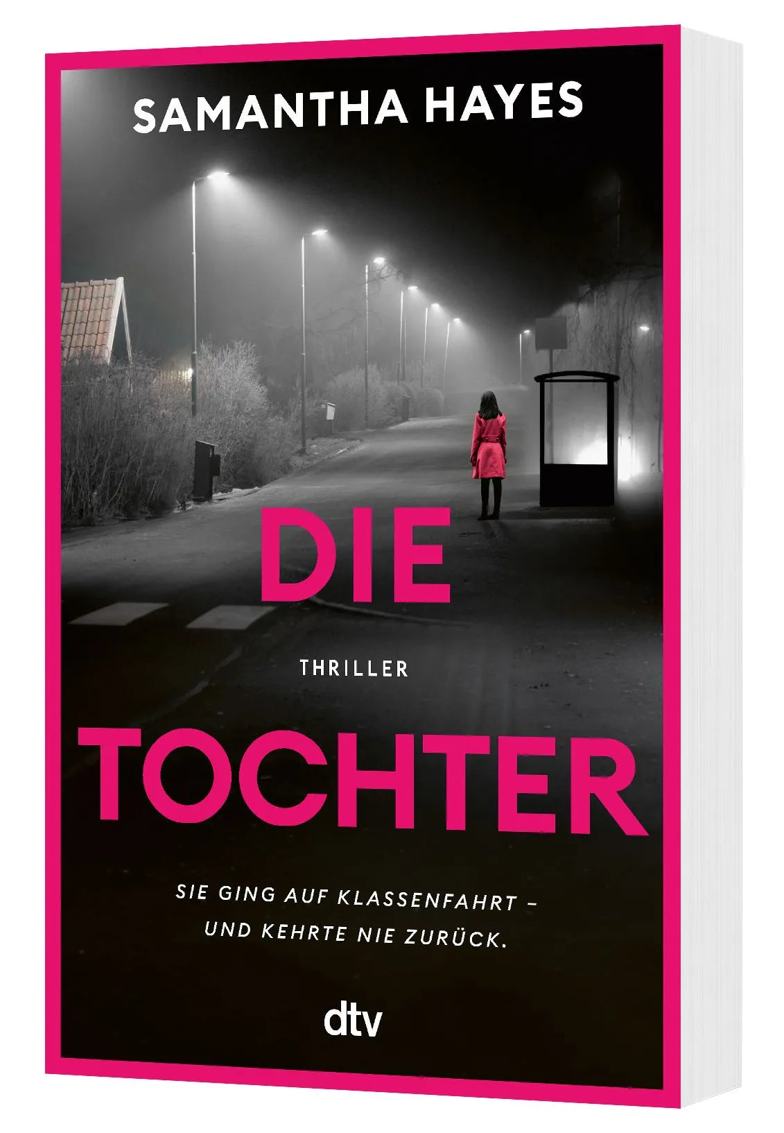 Detailansicht: Die Tochter – Sie ging auf Klassenfahrt – und kehrte nie zurück. (Taschenbuch)