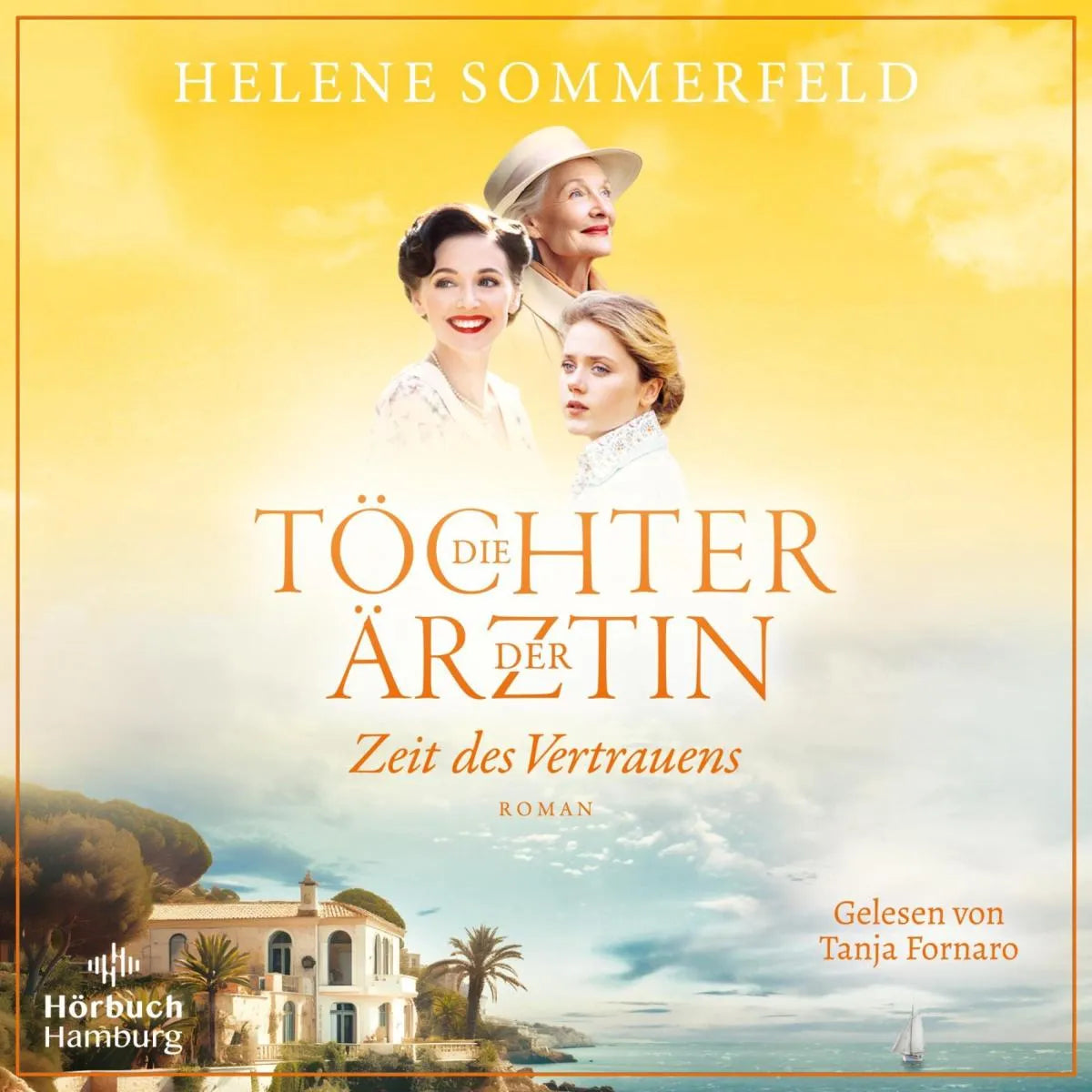 Cover: Die Töchter der Ärztin (Hörbuch Download) von Helene Sommerfeld
