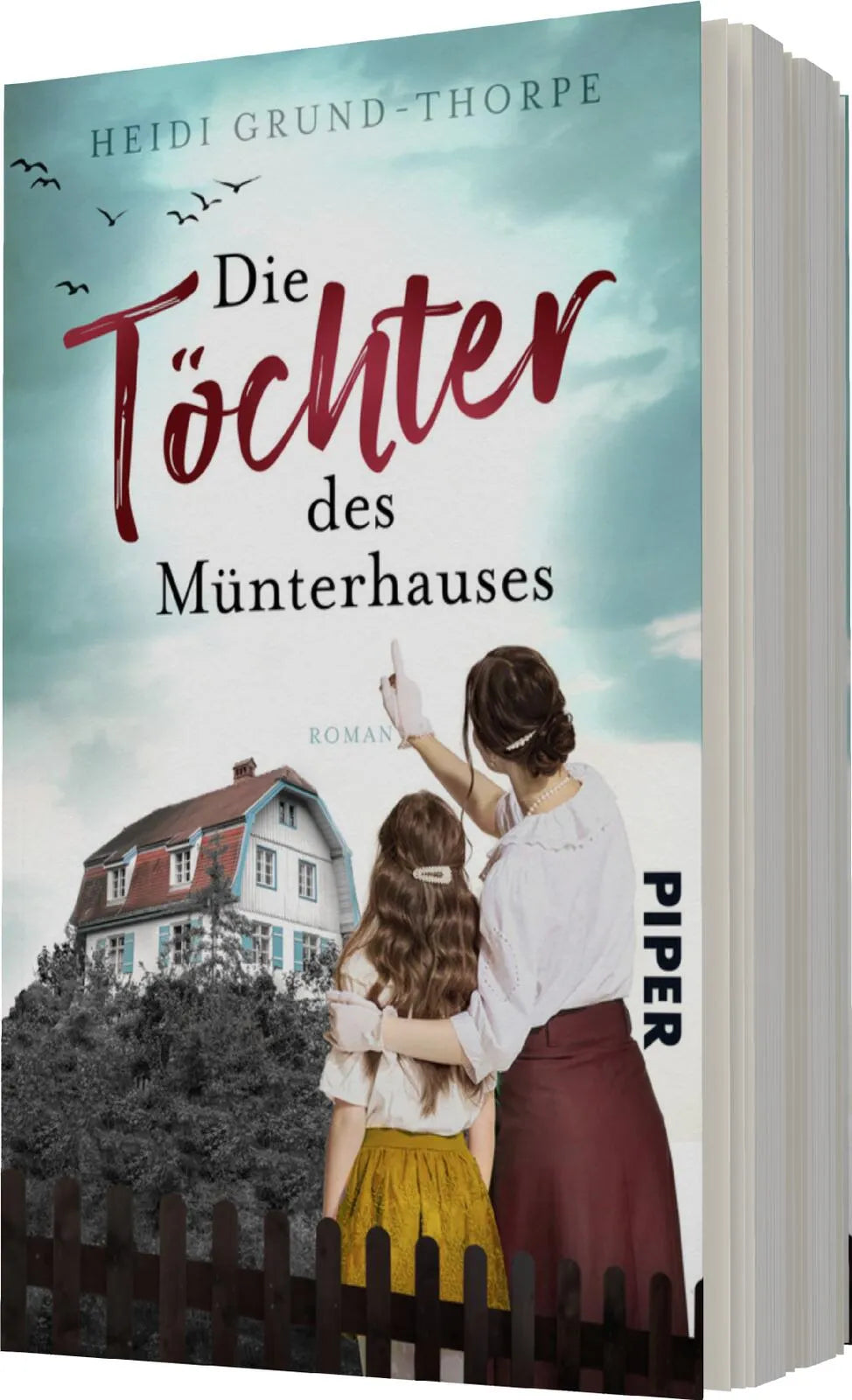 Heidi Grund-Thorpe - Die Töchter des Münterhauses
