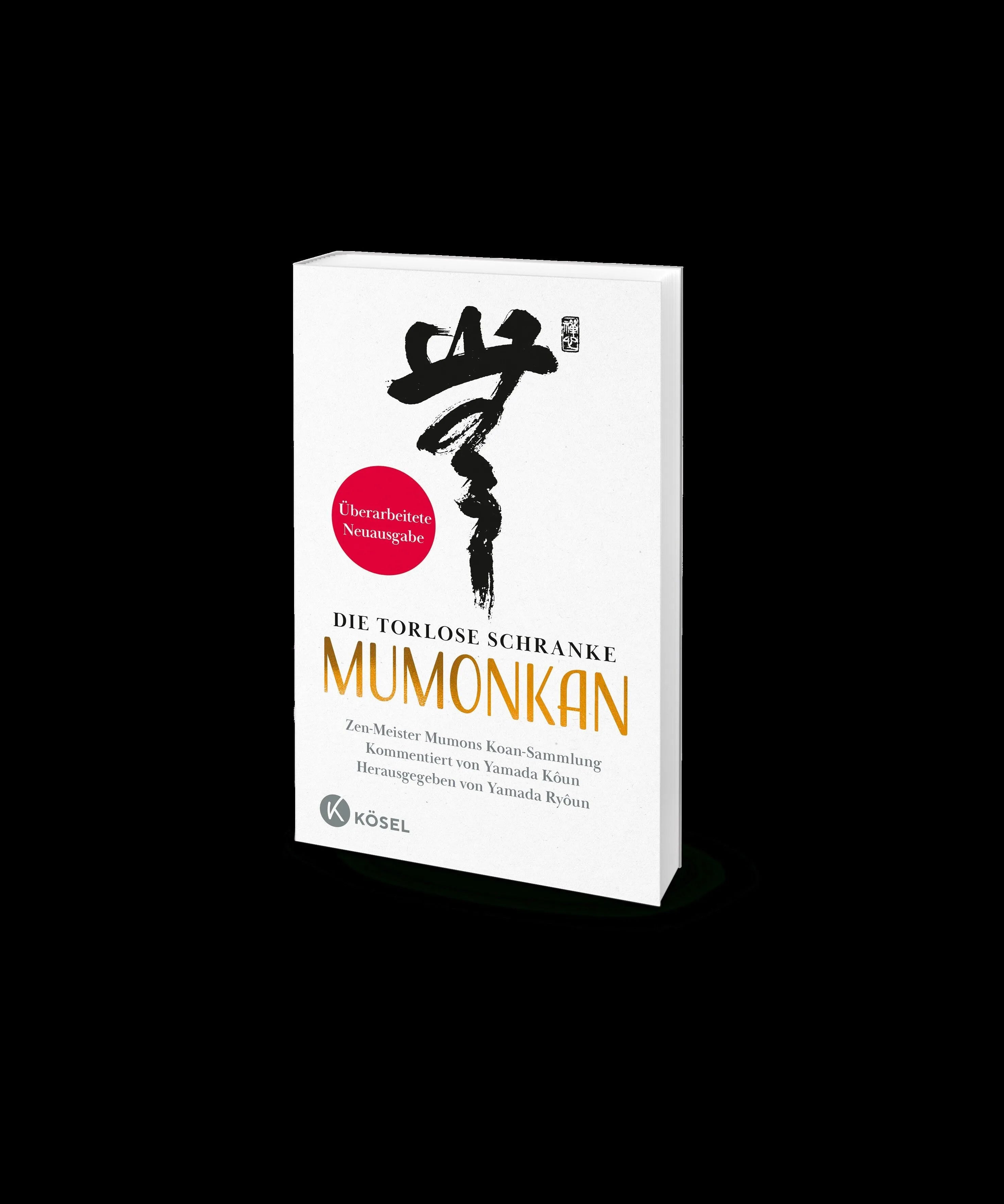 Detailansicht: Die torlose Schranke – Mumonkan - Überarbeitete Neuausgabe (Paperback)