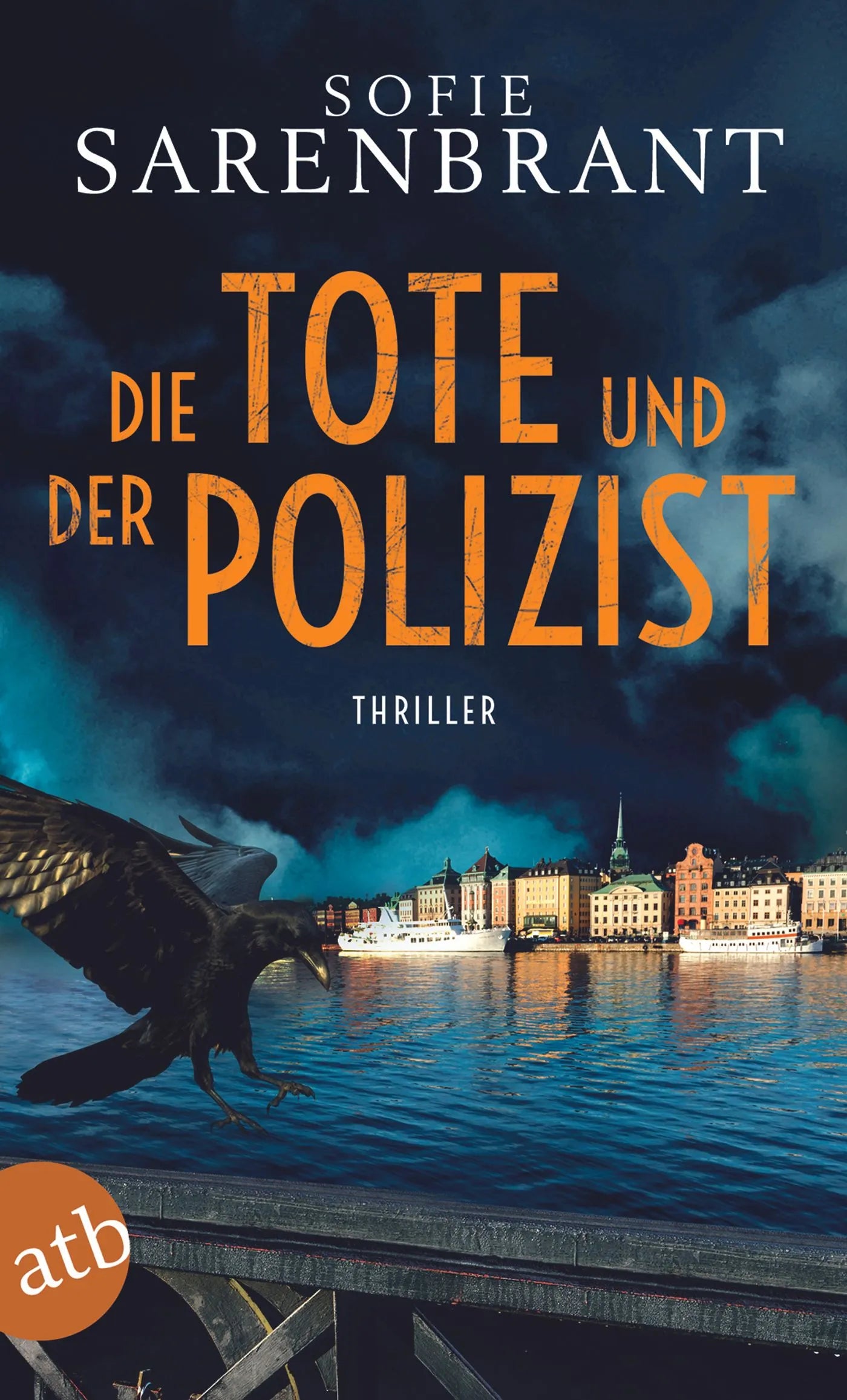 Buchcover von 'Die Tote und der Polizist' - Taschenbuch von Sofie Sarenbrant