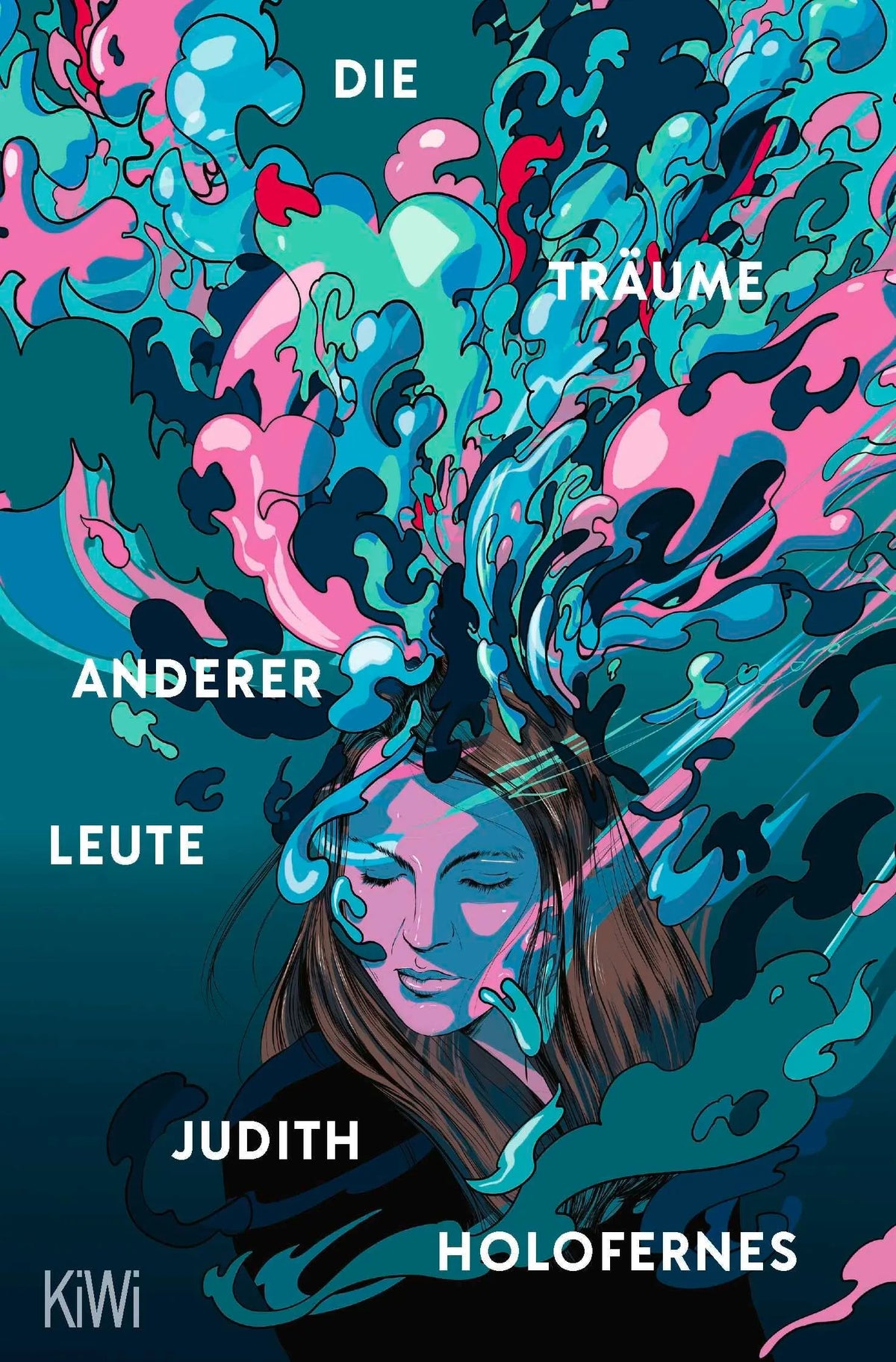Cover: Die Träume anderer Leute (Taschenbuch) von Judith Holofernes