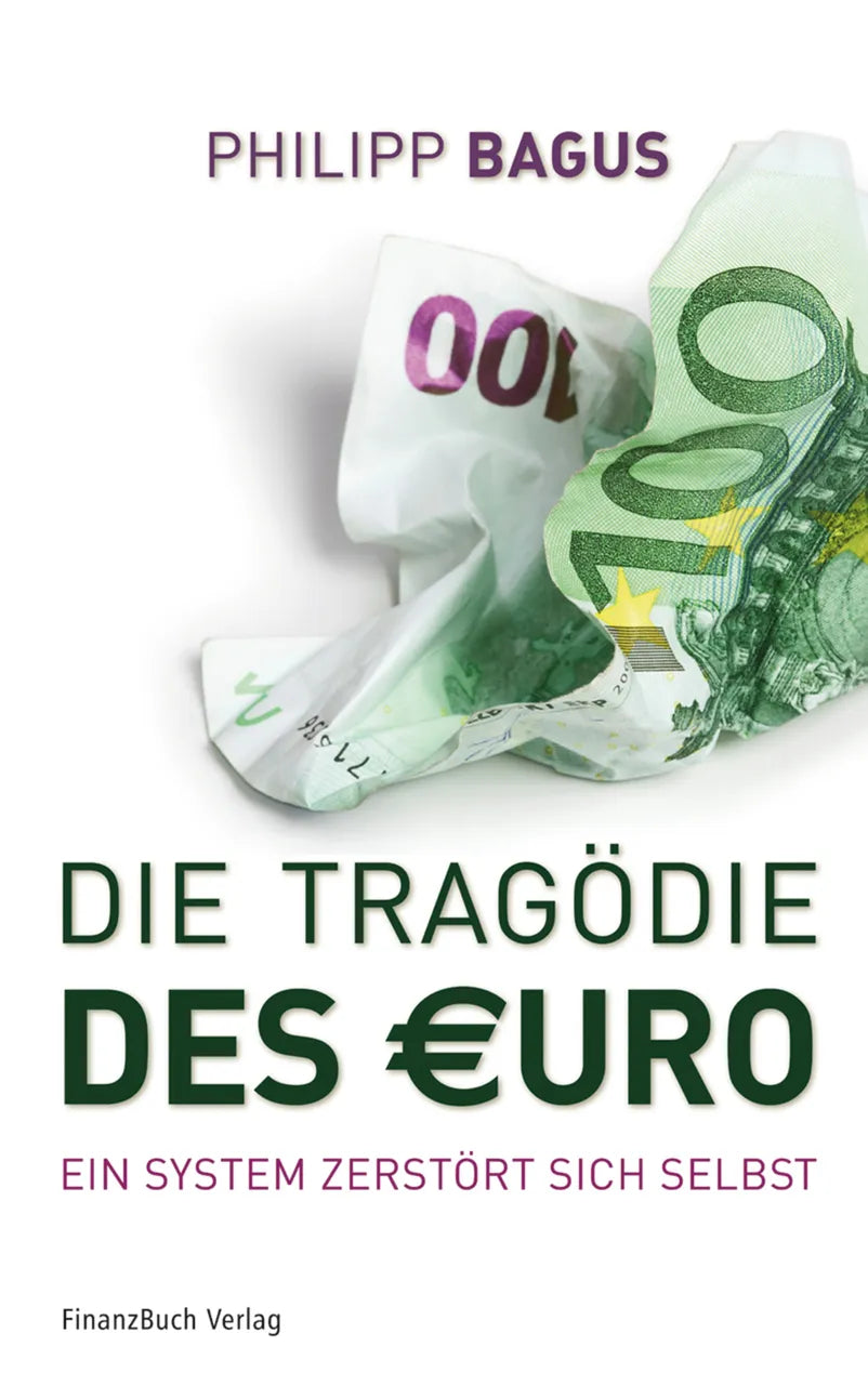 Buchcover von 'Die Tragödie des Euro' - Gebundene Ausgabe von Philipp Bagus