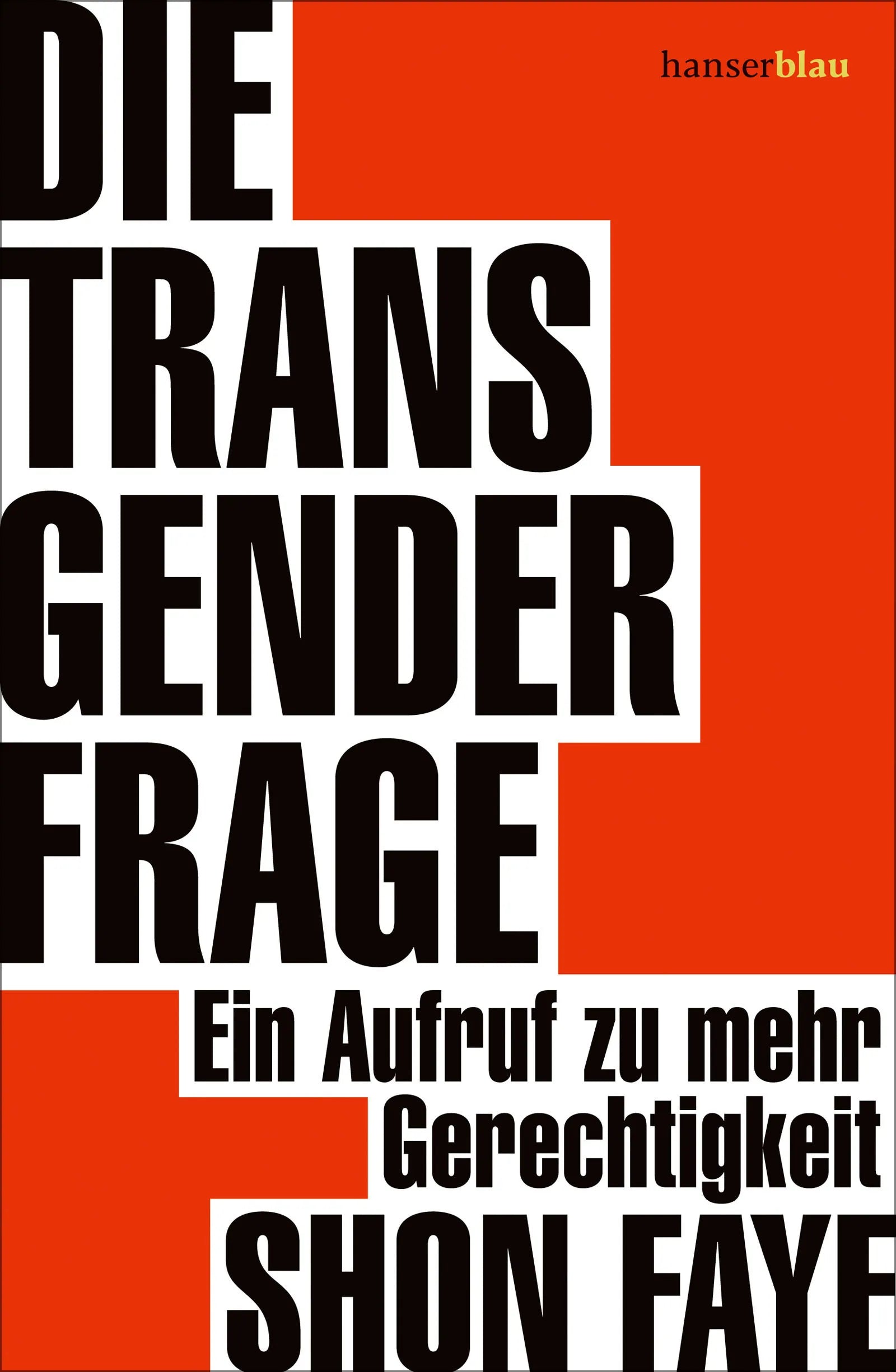 Buchcover von 'Die Transgender-Frage' - Gebundene Ausgabe von Shon Faye