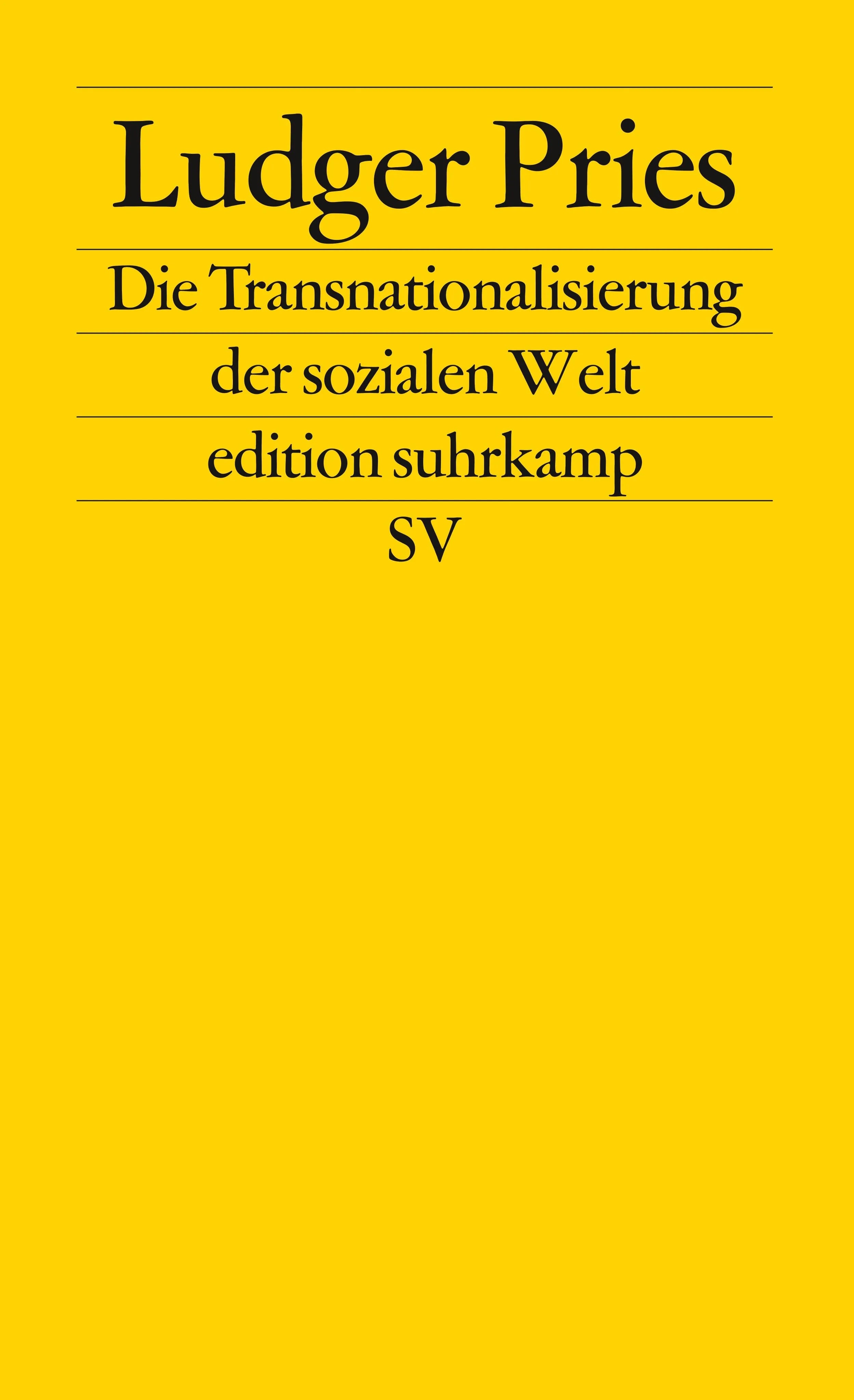 Buchcover von 'Die Transnationalisierung der sozialen Welt' - Taschenbuch von Ludger Pries