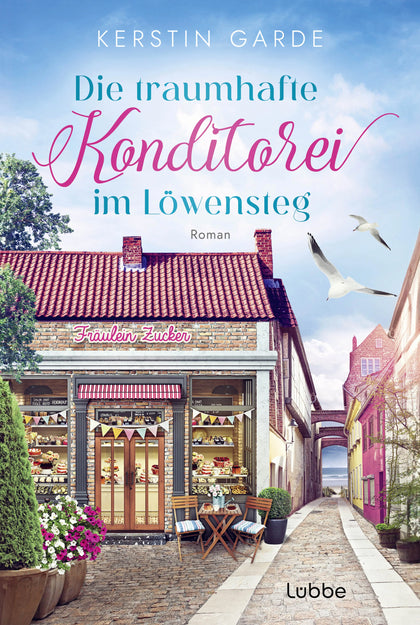 Buchcover von 'Die traumhafte Konditorei im Löwensteg' - Taschenbuch von Kerstin Garde