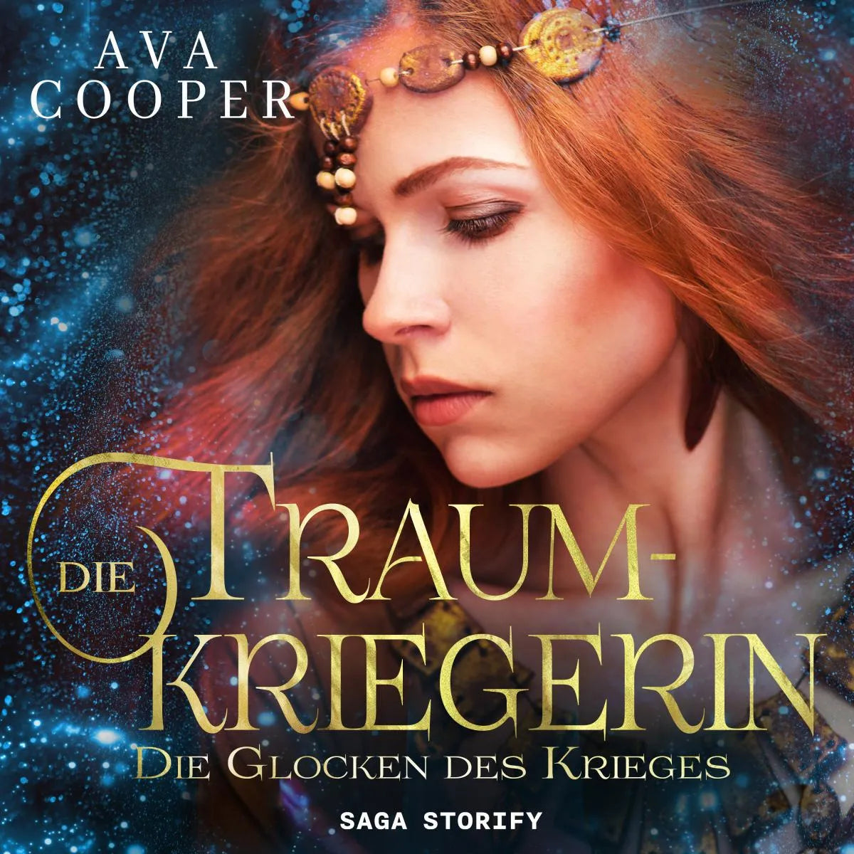 Cover: Die Traumkriegerin - Die Glocken des Krieges (Hörbuch Download) von Ava Cooper