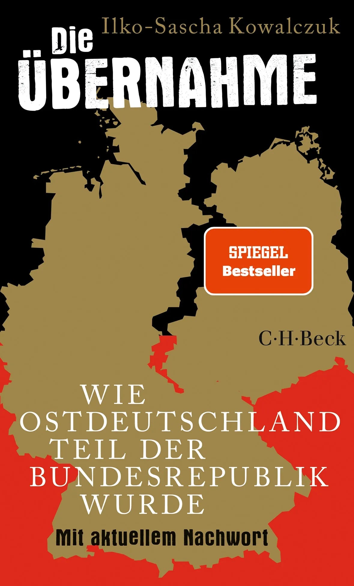 Cover: Die Übernahme (Taschenbuch) von Ilko-Sascha Kowalczuk