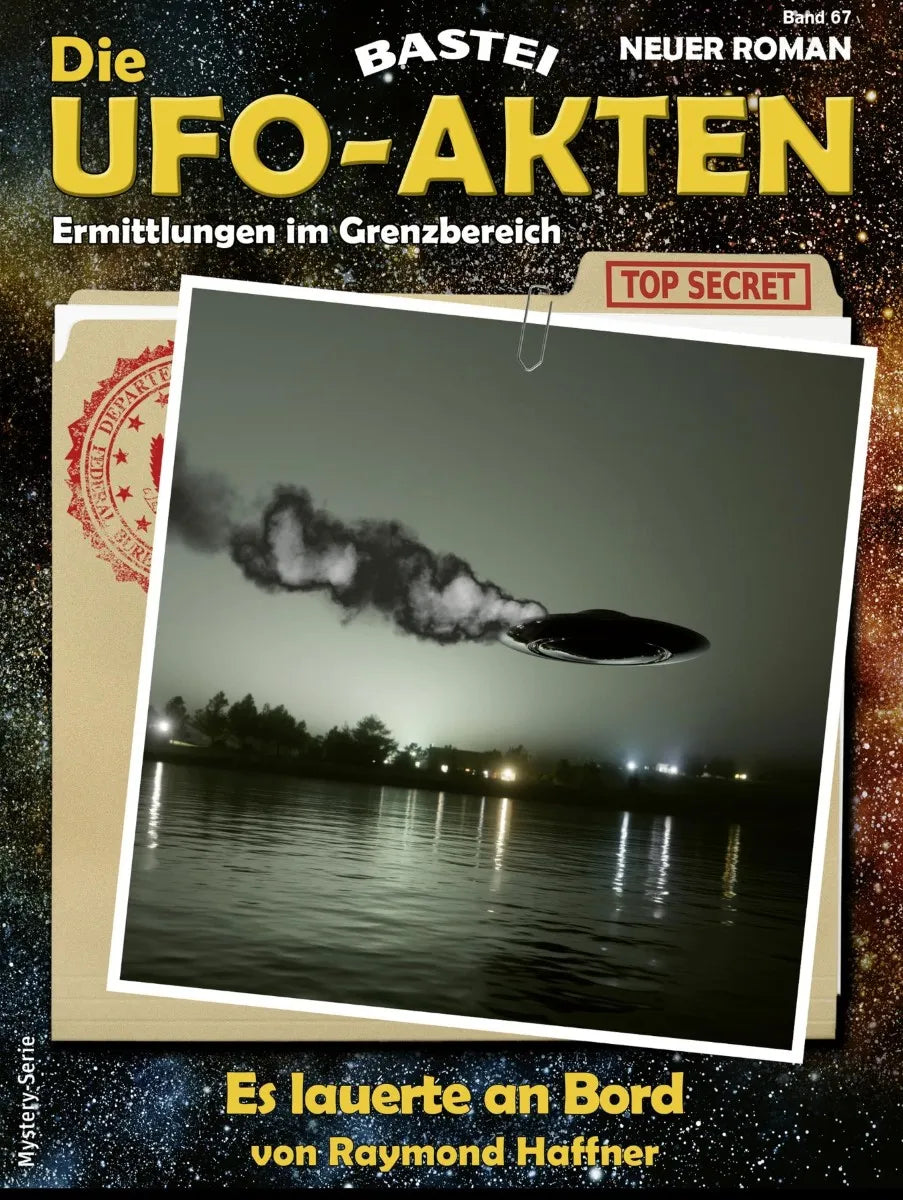 Cover: Die UFO-AKTEN 67 (E-Book) von Raymond Haffner