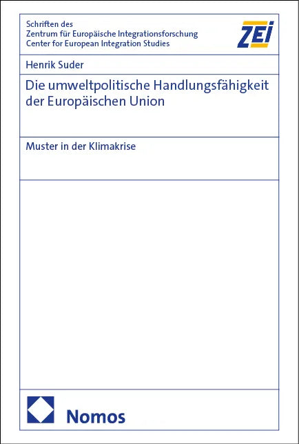 Cover: Die umweltpolitische Handlungsfähigkeit der Europäischen Union (E-Book) von Henrik Suder
