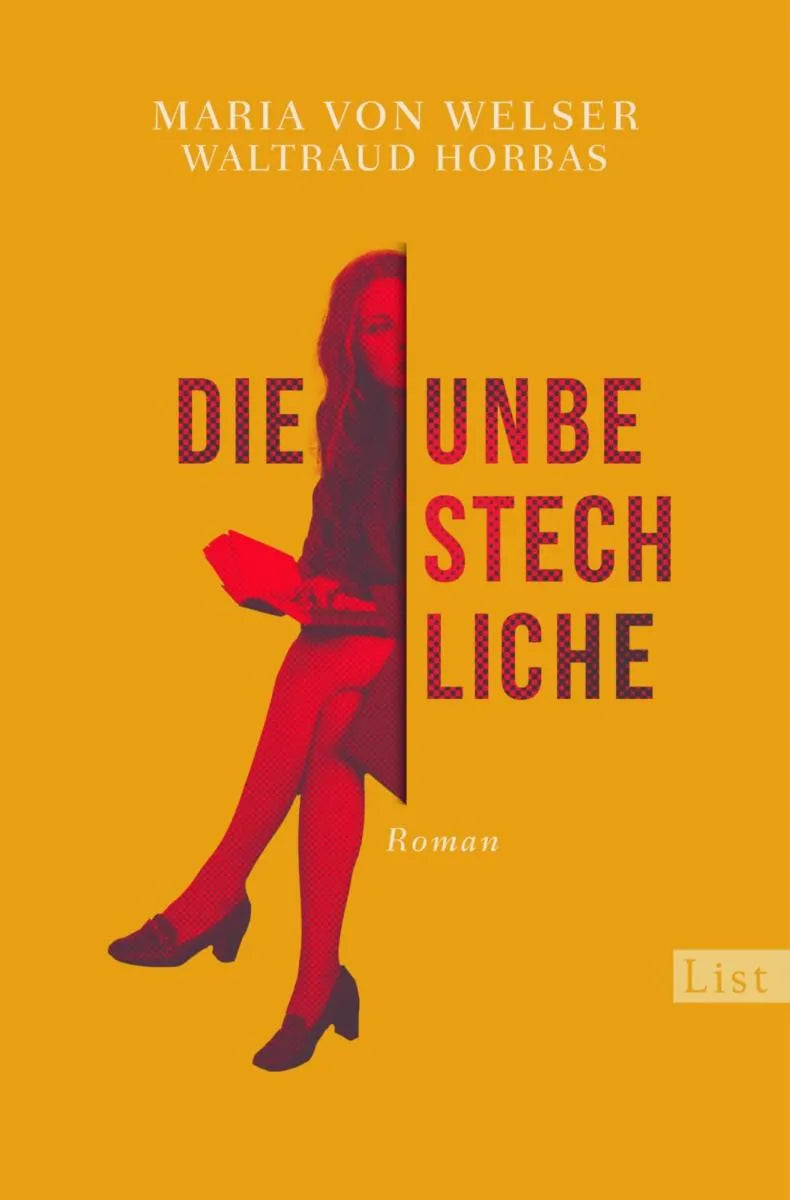 Cover: Die Unbestechliche (E-Book) von Maria von Welser