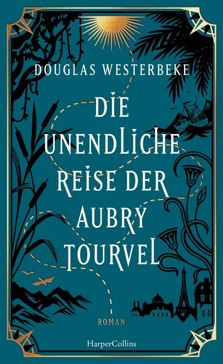 Cover: Die unendliche Reise der Aubry Tourvel (E-Book) von Douglas Westerbeke