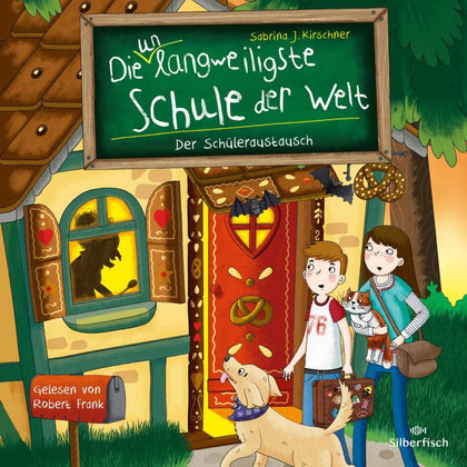 Cover: Die unlangweiligste Schule der Welt 7: Der Schüleraustausch (Hörbuch Download) von Sabrina J. Kirschner
