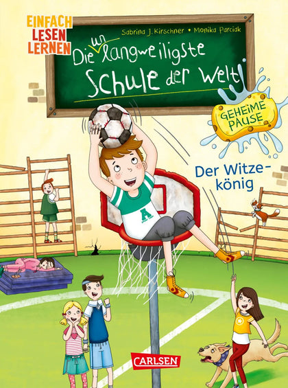 Buchcover von 'Die unlangweiligste Schule der Welt. Geheime Pause 2: Der Witze-König' - Gebundene Ausgabe von Sabrina J. Kirschner