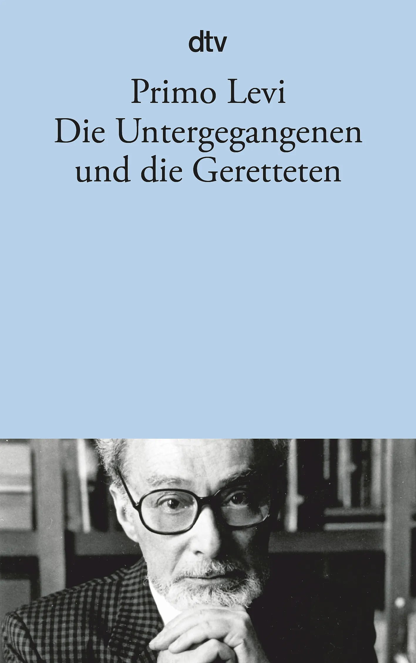 Buchcover von 'Die Untergegangenen und die Geretteten' - Taschenbuch von Primo Levi