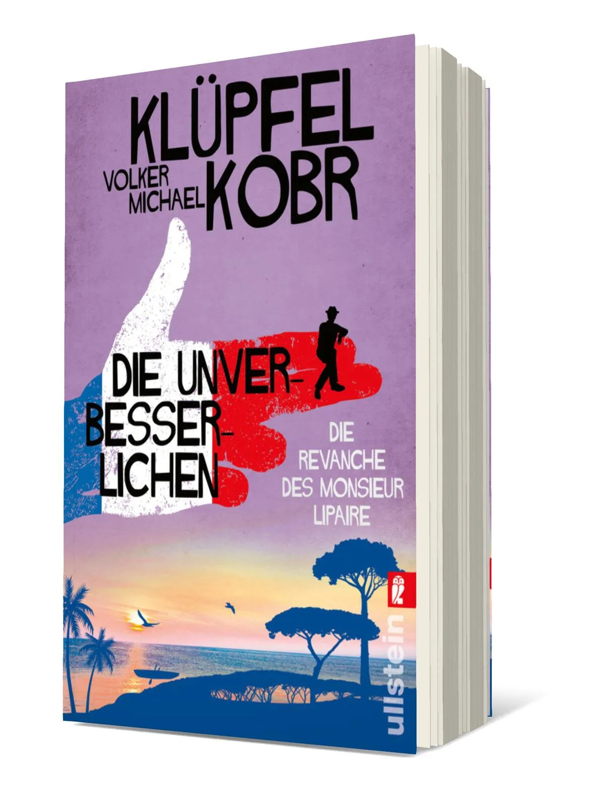 Produktansicht: Die Unverbesserlichen – Die Revanche des Monsieur Lipaire (Taschenbuch)