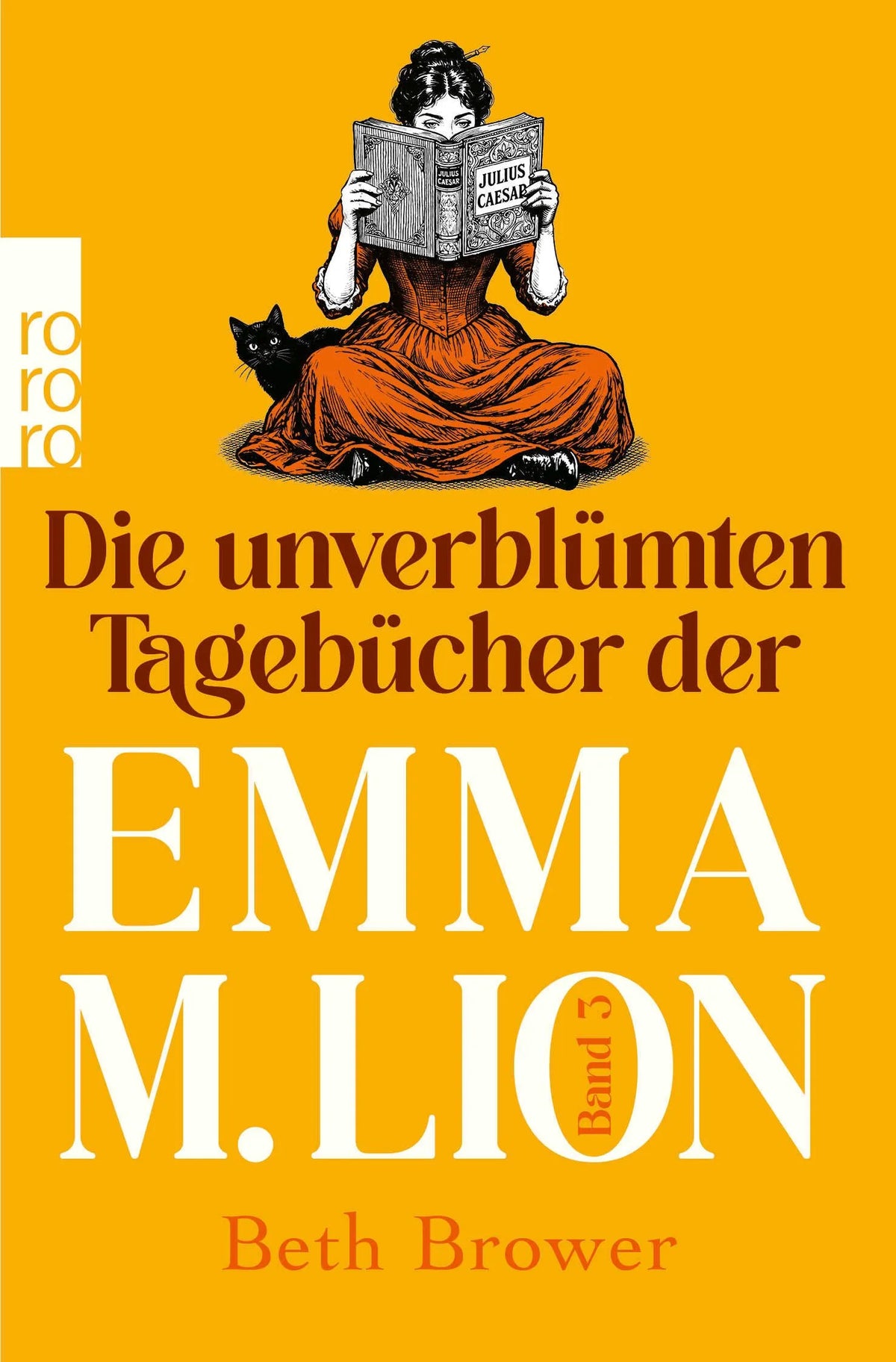 Cover: Die unverblümten Tagebücher der Emma M. Lion (Taschenbuch) von Beth Brower