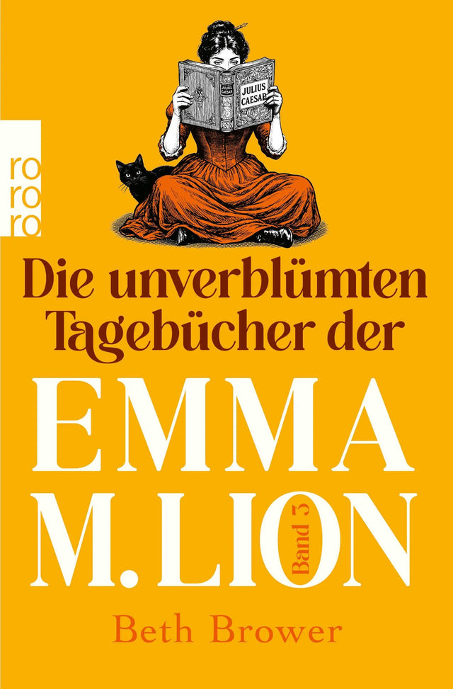 Cover: Die unverblümten Tagebücher der Emma M. Lion (Taschenbuch) von Beth Brower