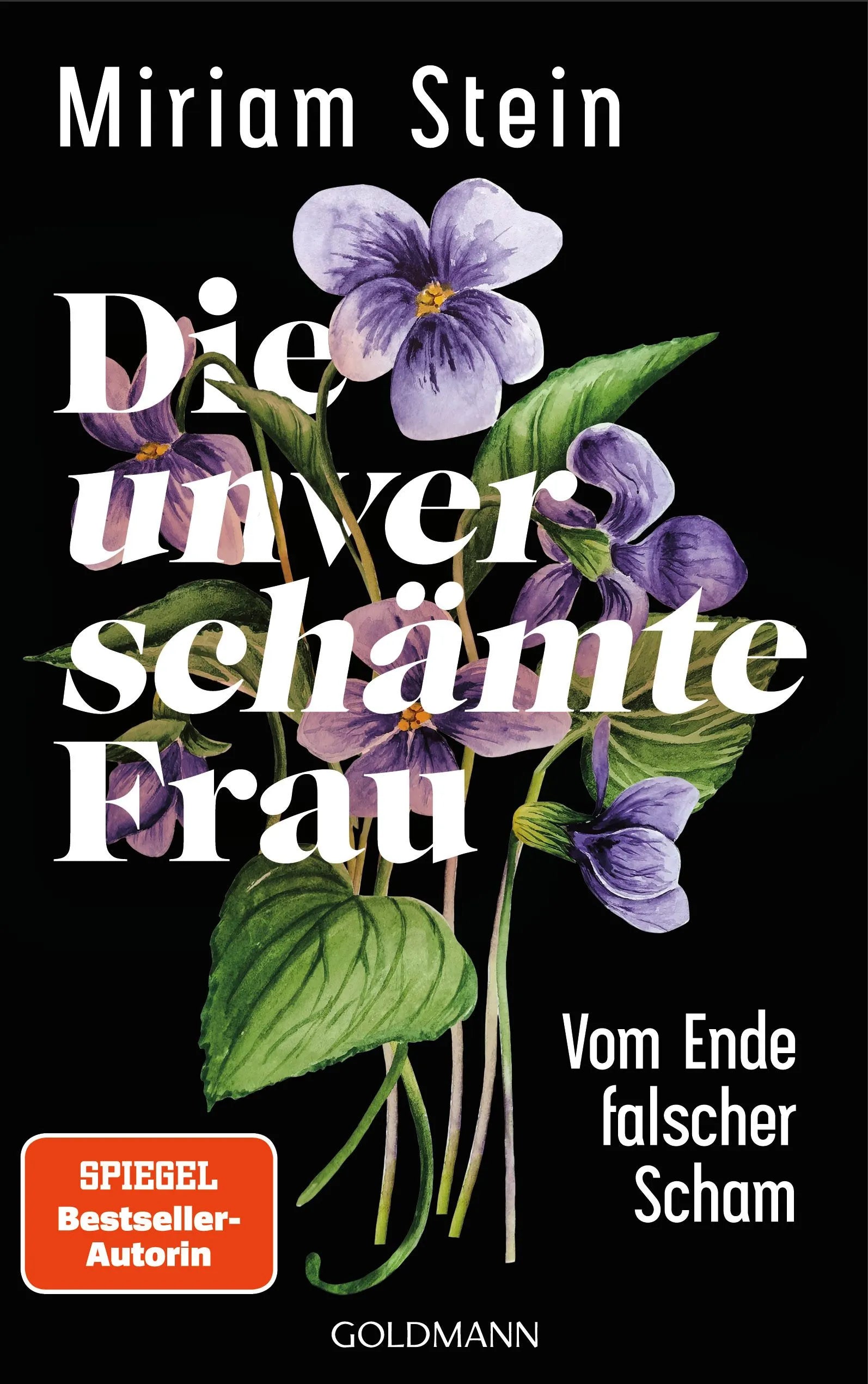 Cover: Die unverschämte Frau (Paperback) von Miriam Stein
