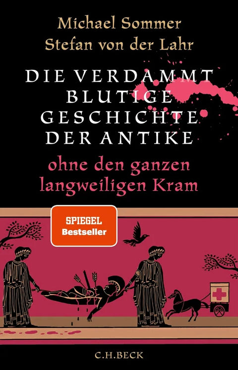 Die verdammt blutige Geschichte der Antike