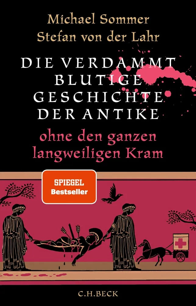 Cover: Die verdammt blutige Geschichte der Antike (E-Book) von Michael Sommer