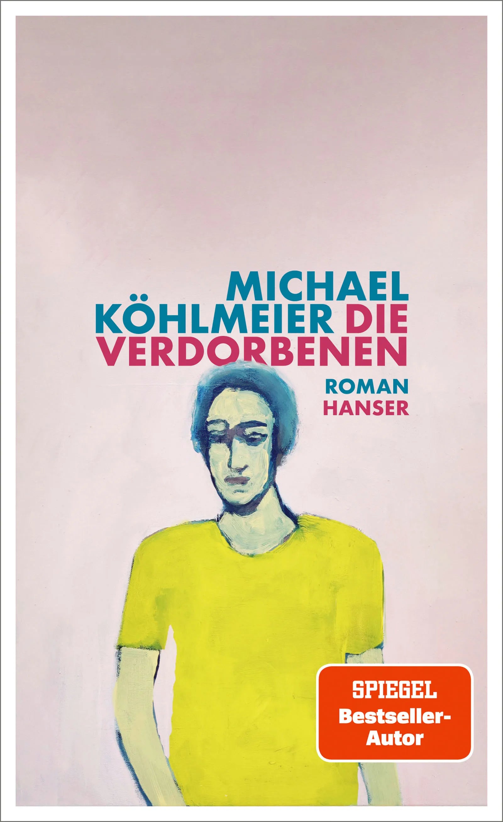 Cover: Die Verdorbenen (E-Book) von Michael Köhlmeier
