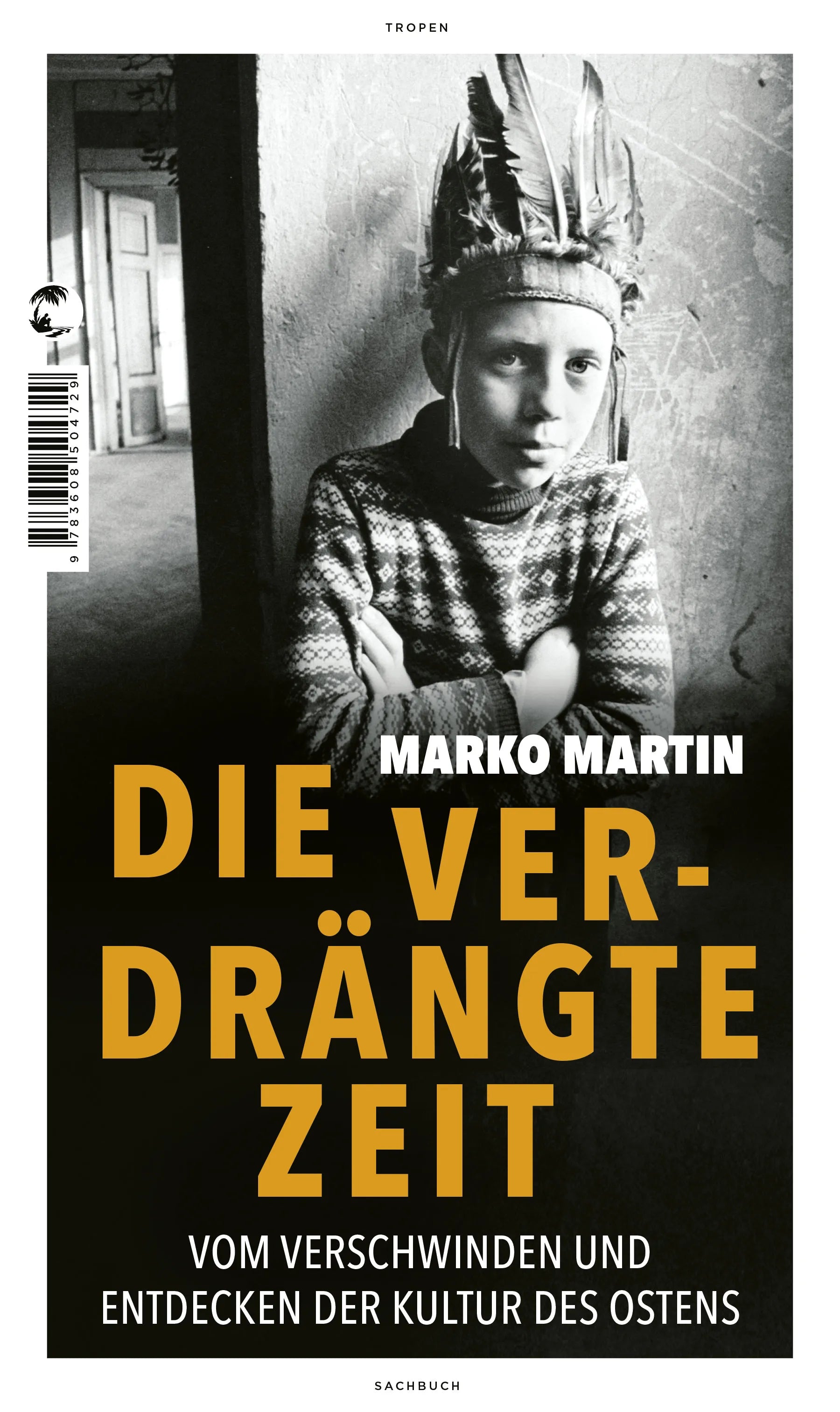 Buchcover von 'Die verdrängte Zeit' - Gebundene Ausgabe von Marko Martin