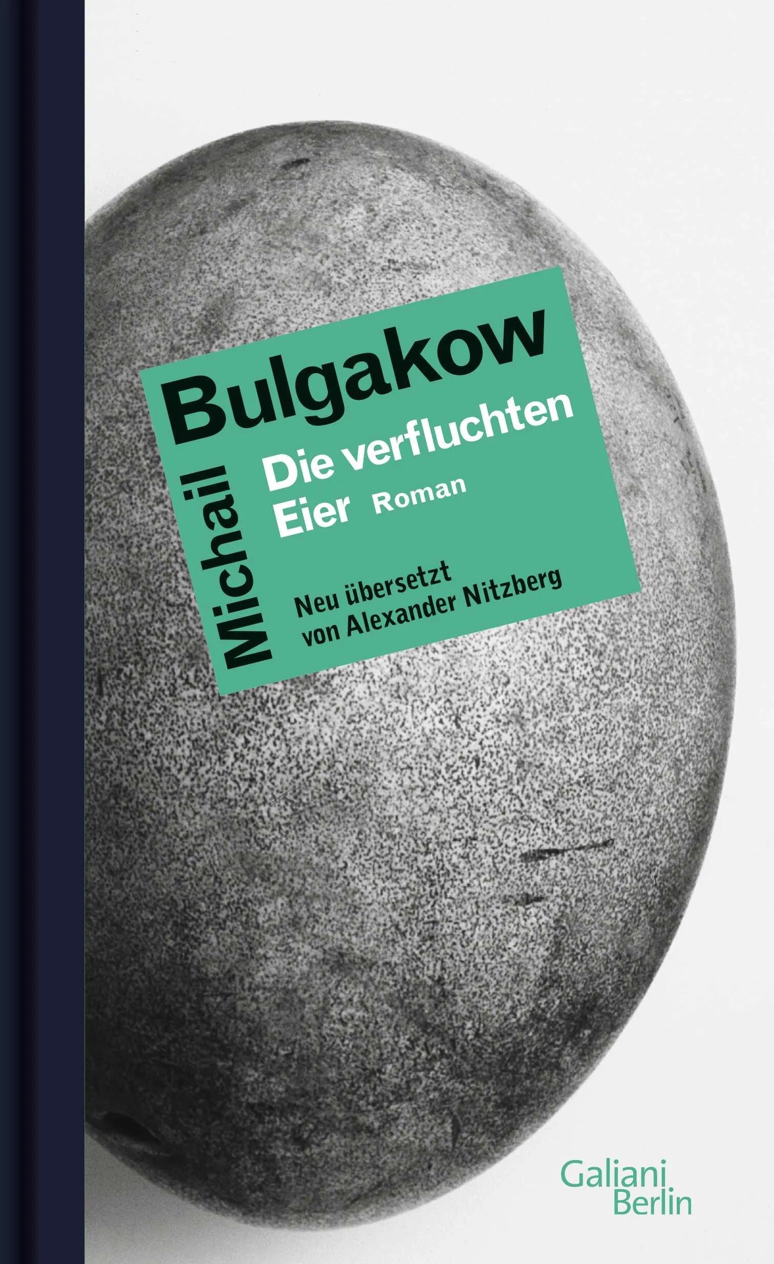 Buchcover von 'Die verfluchten Eier' - Gebundene Ausgabe von Michail Bulgakow