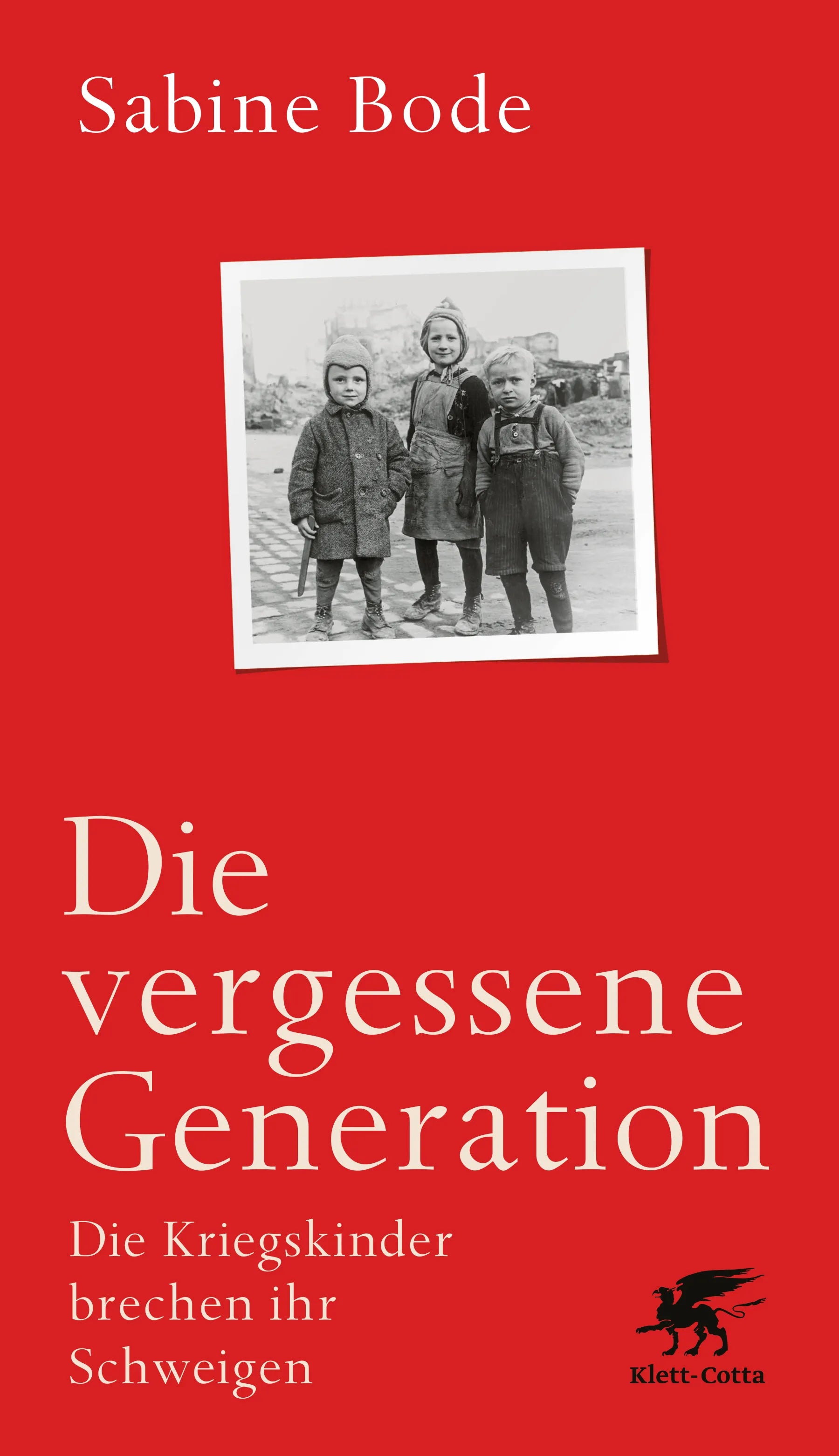 Buchcover von 'Die vergessene Generation' - Gebundene Ausgabe von Sabine Bode