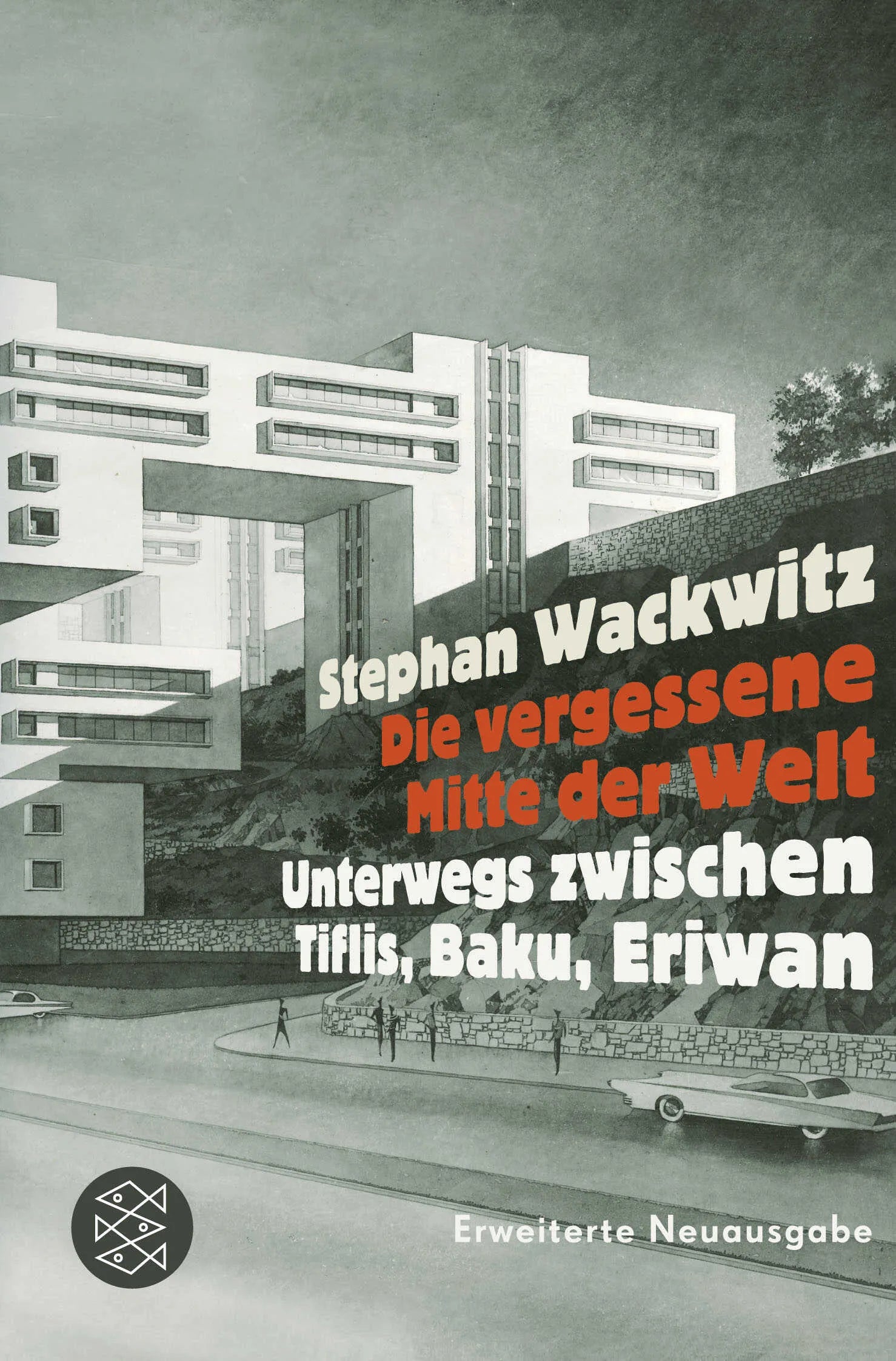 Buchcover von 'Die vergessene Mitte der Welt' - Taschenbuch von Stephan Wackwitz