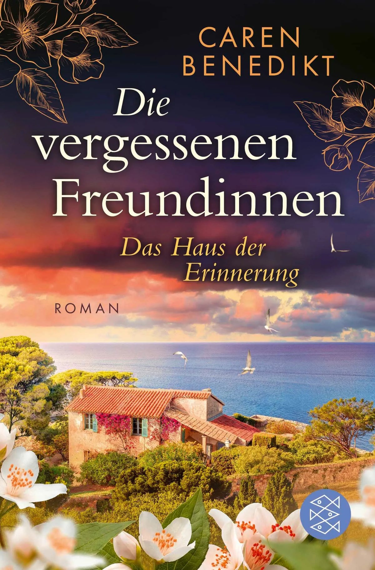 Cover: Die vergessenen Freundinnen - Das Haus der Erinnerung (Taschenbuch) von Caren Benedikt