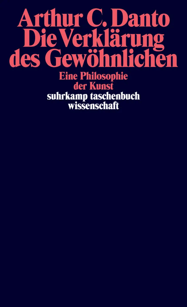 Buchcover von 'Die Verklärung des Gewöhnlichen' - Taschenbuch von Arthur C. Danto