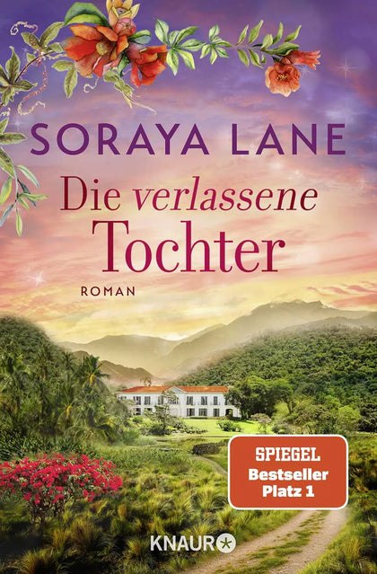 Cover: Die verlassene Tochter (Taschenbuch) von Soraya Lane