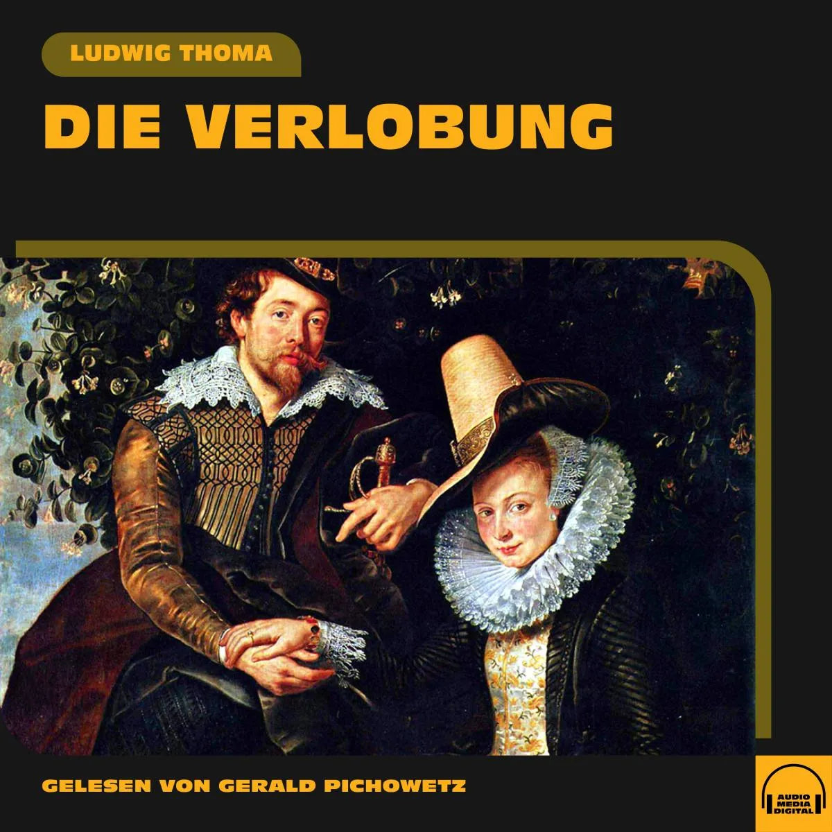 Cover: Die Verlobung (Hörbuch Download) von Ludwig Thoma