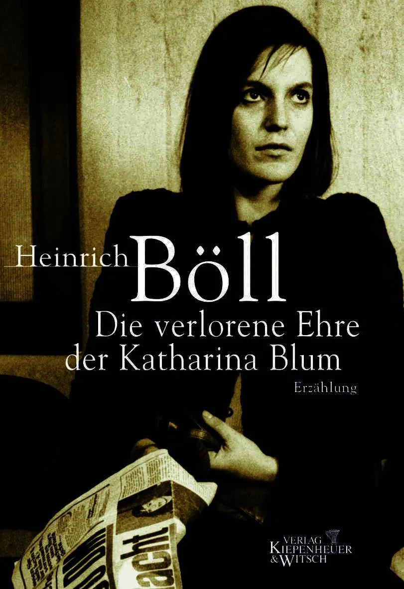 Cover: Die verlorene Ehre der Katharina Blum (Hardcover) von Heinrich Böll
