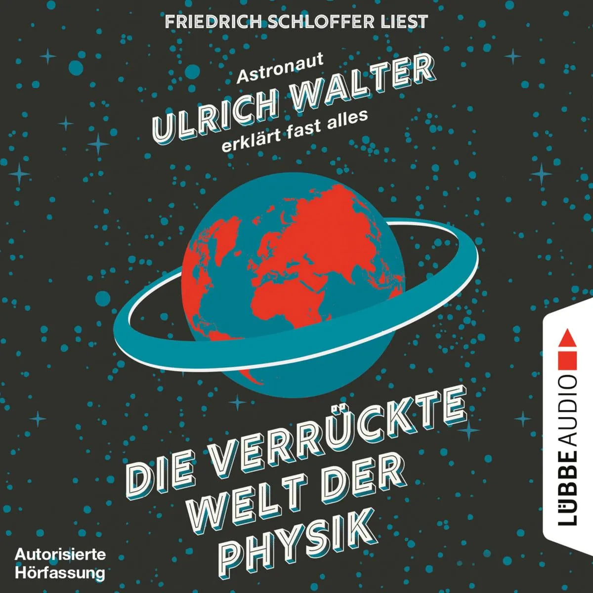 Cover: Die verrückte Welt der Physik (Hörbuch Download) von Ulrich Walter